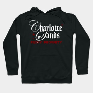 Charlotte Sands - Filthy Profanity Hoodie